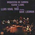 Luis Vidal Trio & David Liebman