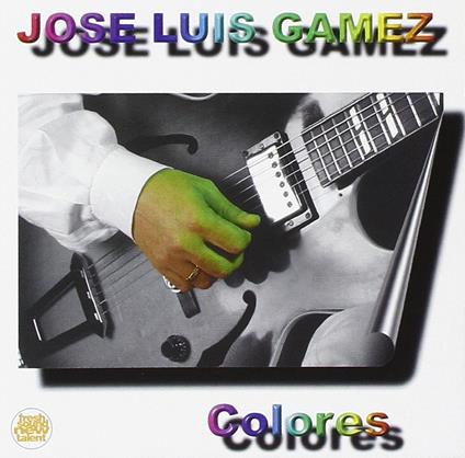 Colores - CD Audio di José Luis Gamez