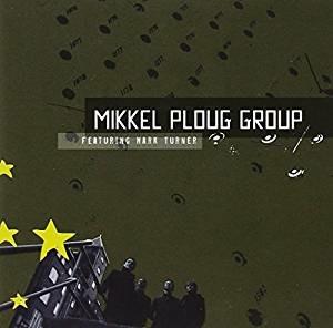 Mikkel Ploug Group - CD Audio di Mikkel Ploug