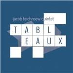 Tableaux - CD Audio di Jacob Teichroew