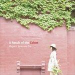 A Result of the Colors - CD Audio di Megumi Yonezawa