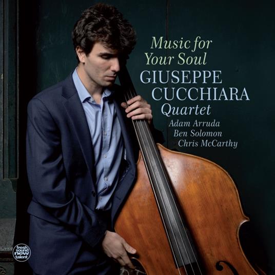 Music For Your Soul - CD Audio di Giuseppe Cucchiara
