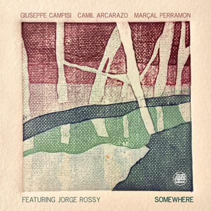 Somewhere - CD Audio di Giuseppe Campisi