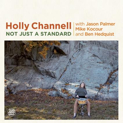 Not Just A Standard - CD Audio di Holly Channell