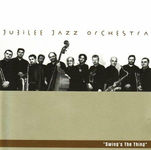 Swing's the Thing - CD Audio di Jubilee Jazz Orchestra