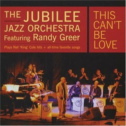 This Can't Be Love - CD Audio di Jubilee Jazz Orchestra