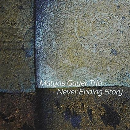 Never Ending Story - CD Audio di Matyas Gayer