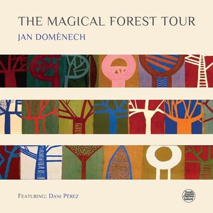 The Magical Forest Tour - CD Audio di Jan Domenech