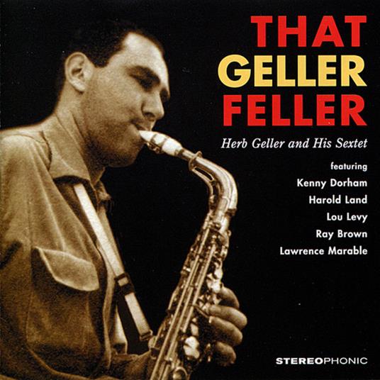 That Geller Feller - CD Audio di Herb Geller
