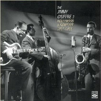 Hollywood & Newport 1957-1958 - CD Audio di Jimmy Giuffre