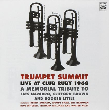Trumpet Summit. Live at Club Ruby 1968 - CD Audio