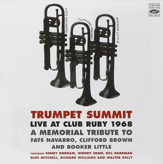 Trumpet Summit. Live at Club Ruby 1968 - CD Audio