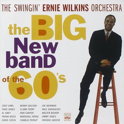 New Big Band of the 60's - CD Audio di Ernie Wilkins