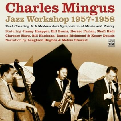 Jazz Workshop 1957-1958 - CD Audio di Charles Mingus