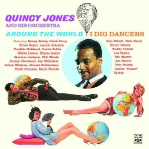 Around the World - I Dig Dancers - CD Audio di Quincy Jones