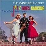Jazz Goes Dancing - CD Audio di Dave Pell