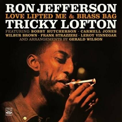 Love Lifted Me & Brass Bag - CD Audio di Ron Jefferson,Tricky Lofton