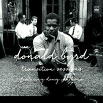 Transition Sessions - CD Audio di Donald Byrd