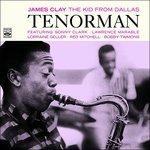 The Kid from Dallas. Tenorman - CD Audio di James Clay
