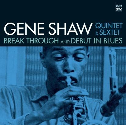 Break Through - Debut in Blues - CD Audio di Gene Shaw