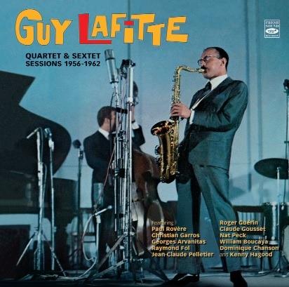 Quartet & Sextet 1956-1962 - CD Audio di Guy Lafitte