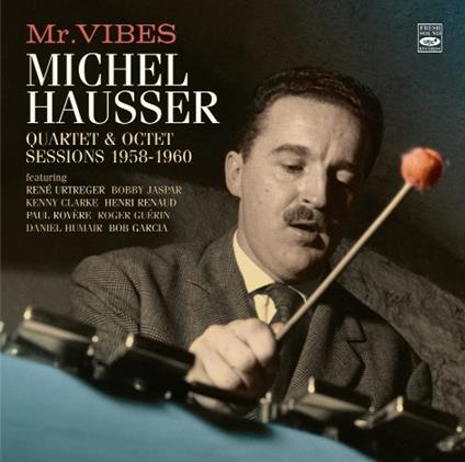 Quartet & Octet Sessions 1958-1960 - CD Audio di Michel Hausser