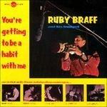 You're Getting to Be a Habit with me - CD Audio di Ruby Braff