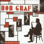The Bob Graf Sessions - CD Audio di Bob Graf
