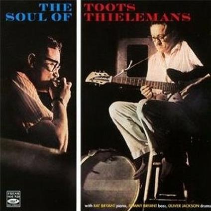 The Soul of Toots Thielemans - CD Audio di Toots Thielemans