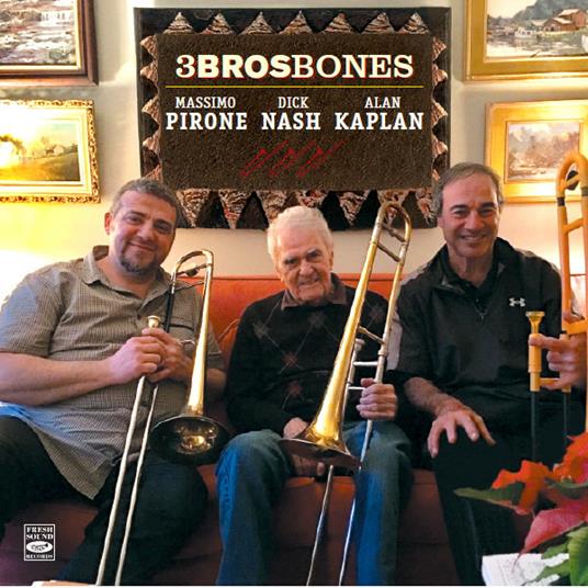 3BrosBones - CD Audio di Dick Nash,Massimo Pirone,Alan Kaplan