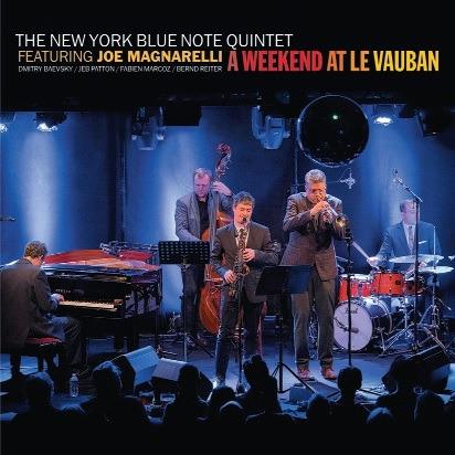 A Weekend at le Vauban - CD Audio di New York Blue Note Quintet