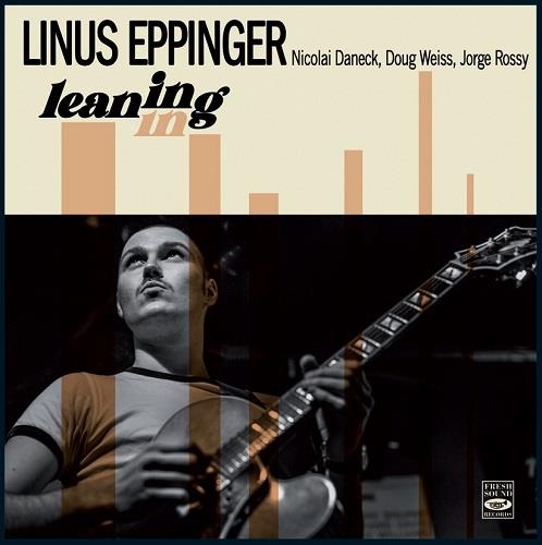 Leaning In - CD Audio di Linus Eppinger