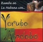 Rumba en la Habana con... - CD Audio di Yoruba Andabo