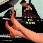 This Is Pat Moran