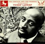The Centaur and the Phoenix - Vinile LP di Yusef Lateef