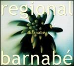 Barnabé - CD Audio di Regional Barnabé