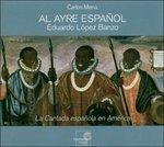 La Cantada Española En América (Digipack) - CD Audio