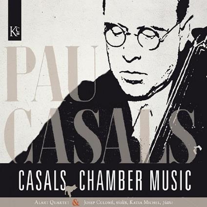 Chamber Music - CD Audio di Pablo Casals