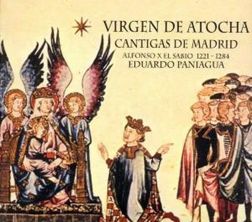Cantigas de Madrid - CD Audio di Alfonso X el Sabio,Ensemble Musica Antigua,Eduardo Paniagua