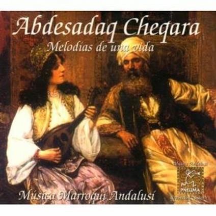 Melodias de una vida - CD Audio di Abdesadaq Cheqara