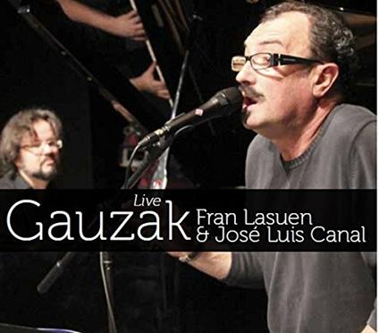 Live Gauzak - CD Audio di Fran Lasuen