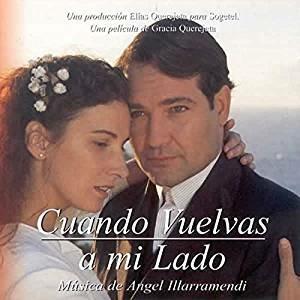 Cuando Vuelvas A Mi Lado - CD Audio di Angel Illarramendi