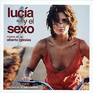 Lucia Y El Sexo - CD Audio di Alberto Iglesias