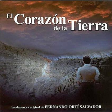 El corazon de la tierra (Colonna Sonora) - CD Audio di Fernando Orti Salvador