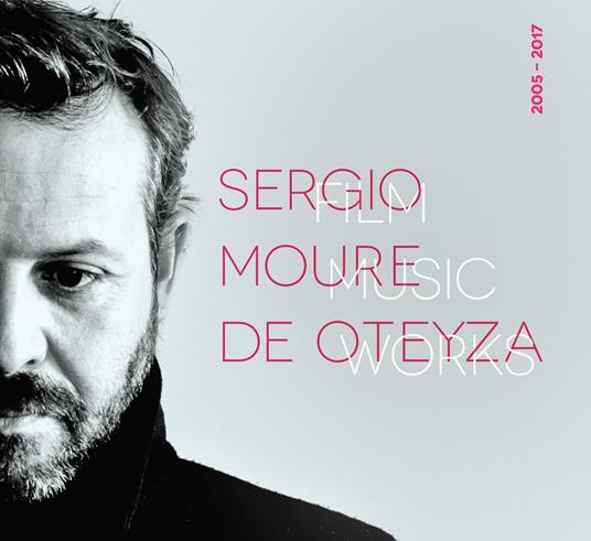Film Music Works 2005-2017 (Colonna sonora) - CD Audio di Sergio Moure de Oteyza