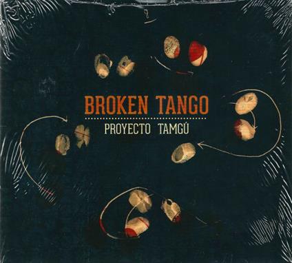 Broken Tango - CD Audio di Proyecto Tamgu