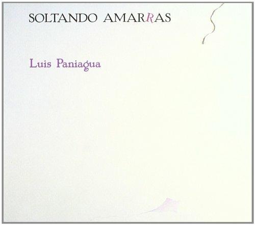 Soltando Amarras - CD Audio di Luis Paniagua