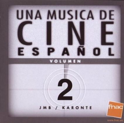 Una musica de cine espanol vol.2 (Colonna sonora) - CD Audio