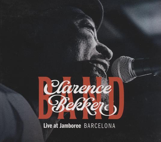 Live At Jamboree Barcelona - CD Audio di Clarence Bekker