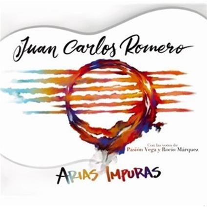 Arias Impuras - CD Audio di Juan Carlos Romero